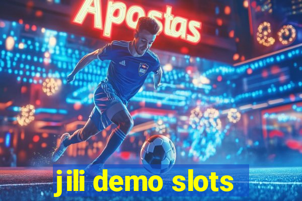 jili demo slots